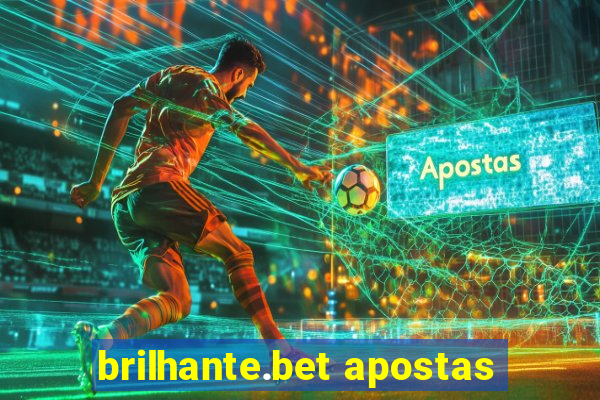 brilhante.bet apostas